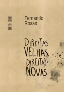 Direitas Velhas, Direitas Novas
