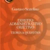Direito Administrativo Objetivo: Teoria e Questões
