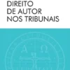 Direito de Autor nos Tribunais