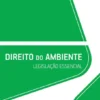 Direito do Ambiente - Legislalção Essencial
