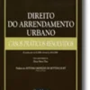 Direito do Arrendamento Urbano - Casos Práticos Resolvidos