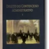 Direito do Contencioso Administrativo I - Edição de Luxo