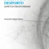Direito do Desporto: Algumas Questões