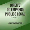 Direito do Emprego Público Local - Volume1
