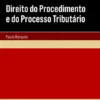 Direito do Procedimento e do Processo Tributário