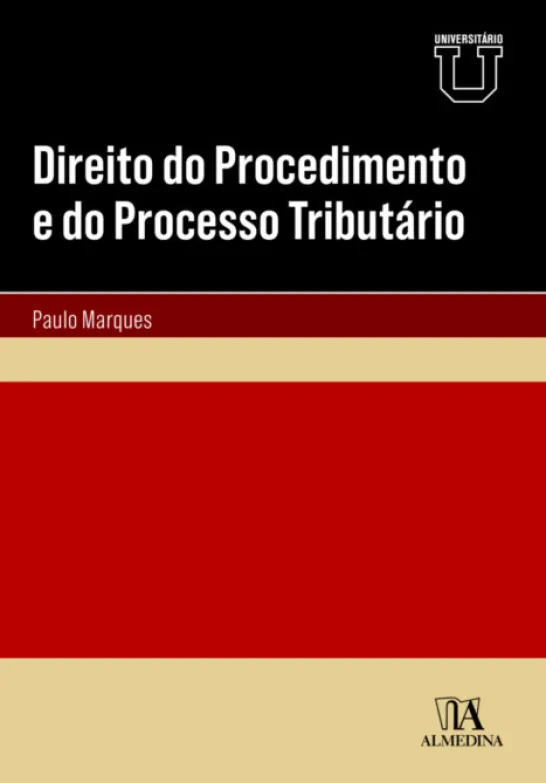 Direito do Procedimento e do Processo Tributário