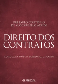 Direito dos Contratos – Comodato. Mútuo. Mandato. Depósito