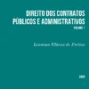 Direito dos Contratos Públicos e Administrativos - Volume I