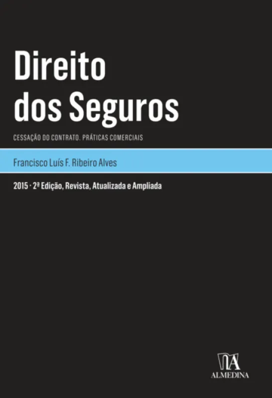Direito dos Seguros - Cessação do Contrato. Práticas comerciais