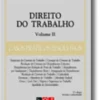 Direito do Trabalho Volume II - Casos Práticos Resolvidos