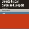Direito Fiscal da União Europeia: Tributação Direta