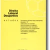 Direito Laboral Desportivo - Estudos (Volume I)