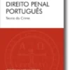 Direito Penal Português -Teoria do Crime