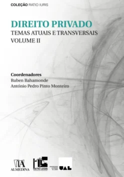 Direito Privado- Temas Atuais e Transversais - Volume II