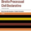 Direito Processual Civil Declarativo - A Prática da Teoria