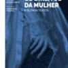 Direitos da Mulher e Outros Textos