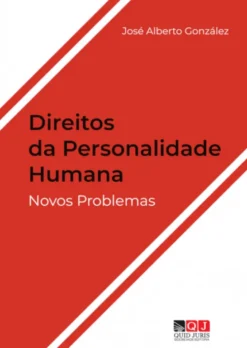 Direitos da Personalidade Humana - Novos Problemas