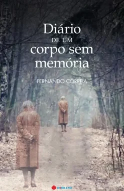Diário de Um Corpo Sem Memória