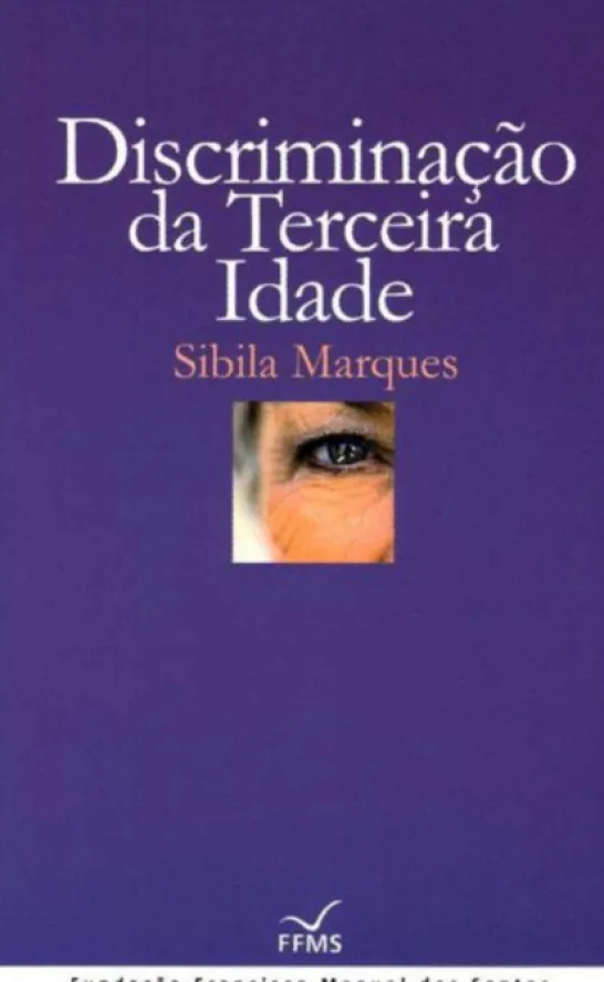 Discriminação da Terceira Idade
