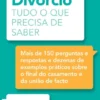 Divórcio - Tudo o que precisa de saber