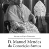 D. Manuel Mendes da Conceição Santos