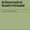 Do Arresto como Meio de Conservação da Garantia Patrimonial
