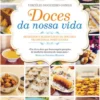 Doces da Nossa - Vida Segredos e Maravilhas da Doçaria Tradicional Portuguesa