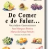 Do Comer e do Falar...