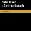 Do Concurso Entre Crime e Contraordenação