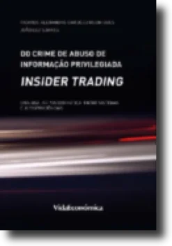 Do Crime de Abuso de Informação Privilegiada (insider trading)