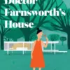 Doctor Farnsworth’s House