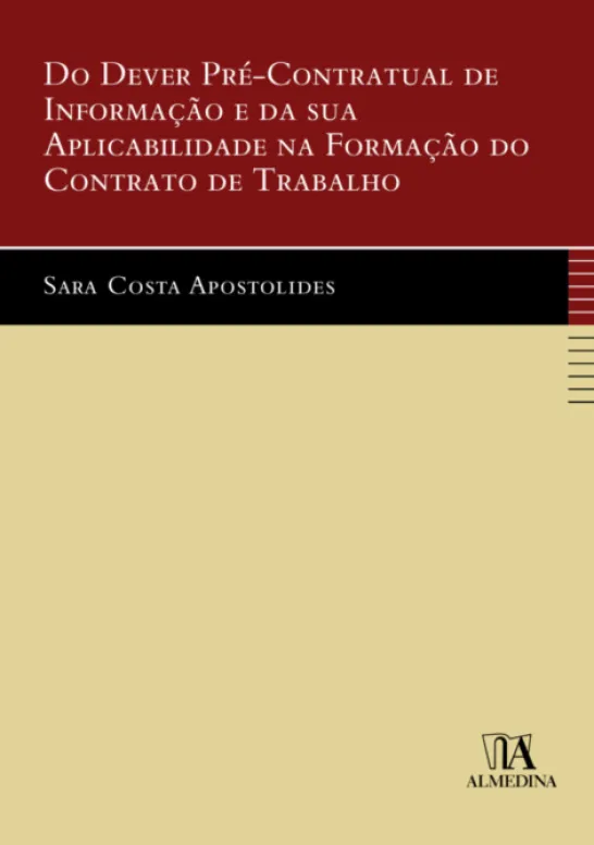 Do Dever Pré-Contratual de Informação e da sua Aplicabilidade na Formação do Contrato de Trabalho