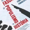 Do Fascismo ao Populismo na História