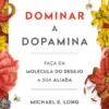 Dominar a Dopamina