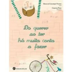 Do Querer ao Ter há Muita Conta a fazer