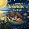 Dorme Bem, Ouriço!