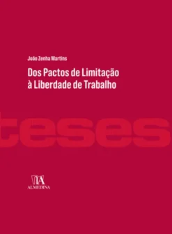 Dos Pactos de Limitação à Liberdade de Trabalho