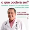Doutor, O que Poderá Ser?