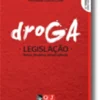 Droga - Legislação, Notas, Doutrina, Jurisprudência