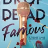 Drop Dead Famous