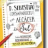 D. Sebastião Desapareceu em Alcácer do Sal... E Outras Respostas Disparatadas nos Testes de História