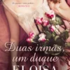 Duas Irmãs, um Duque