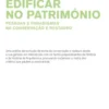 Edificar no Património: pessoas e paradigmas na conservação e restauro
