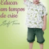 Educar em Tempos de Crise