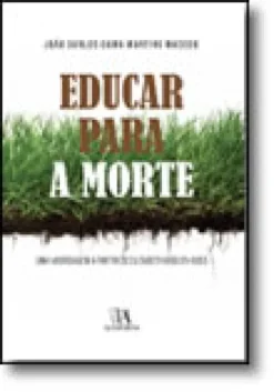 Educar para a Morte - Uma abordagem a partir de Elizabeth Kübler-Ross