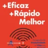+Eficaz +Rápido Melhor
