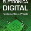 Eletrónica Digital - Fundamentos e Projeto