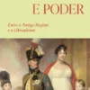 Elites e Poder - Entre o Antigo Regime e o Liberalismo