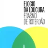 Elogio da Loucura