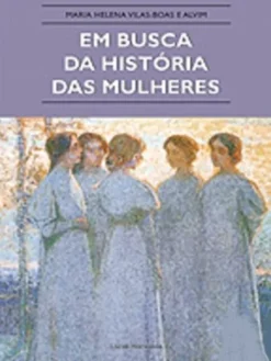 Em Busca da História das Mulheres